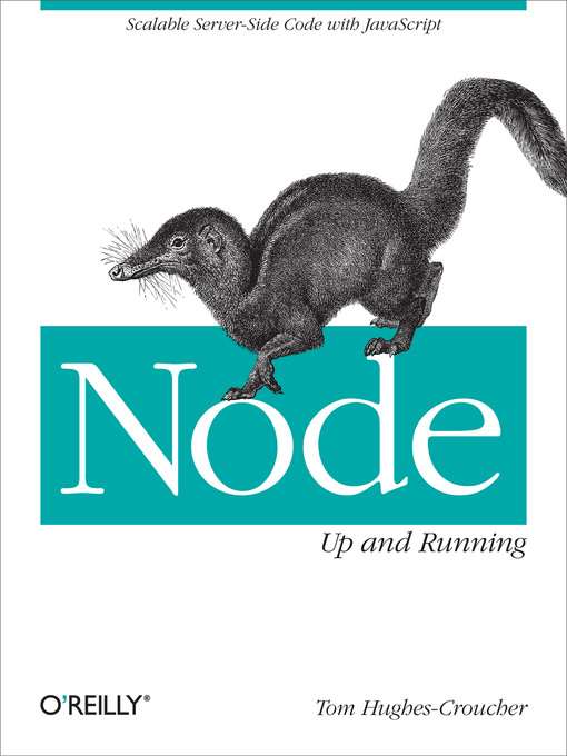 Title details for Node:  Up and Running by Tom Hughes-Croucher - Available